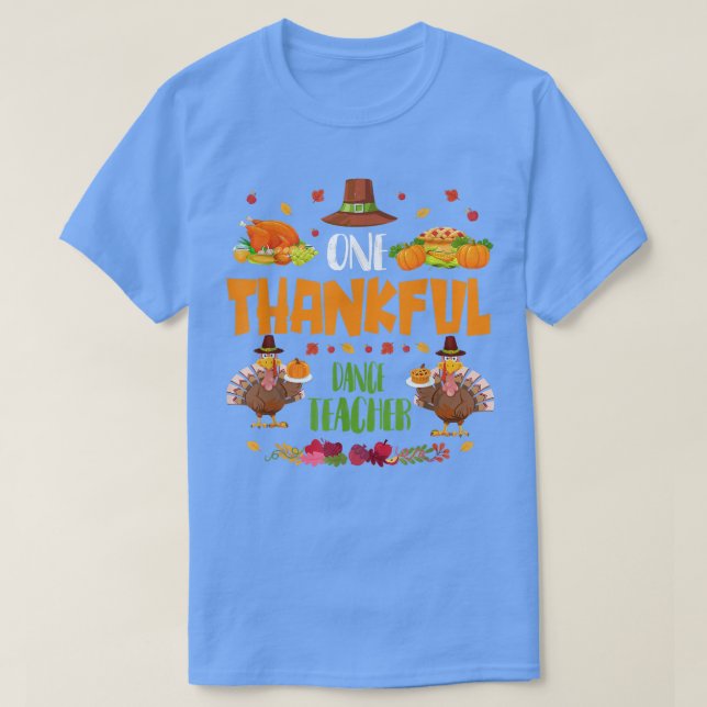 Camiseta Un profesor de danza agradecido otoño en Thanksgiv (Diseño del anverso)