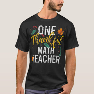Camiseta Un profesor de matemáticas agradecido, Día de Acci