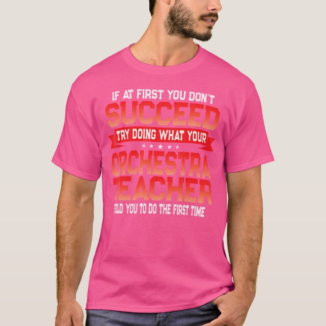 Camiseta Un profesor de orquesta divertida obsequia a una d (Anverso)