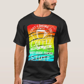 Camiseta Un profesor divertido necesita té de primer grado