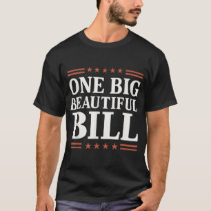 Camiseta Un proyecto de ley grande y hermoso