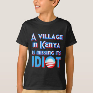 Camiseta Un pueblo en Kenia está faltando a su idiota Obama
