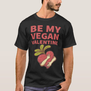 Camiseta Un regalo de mensaje del día de San Valentín vegan