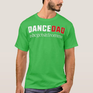 Camiseta Un regalo divertido de papá de danza que me lo ha 