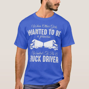 Camiseta Un regalo divertido para conductoras de camiones -