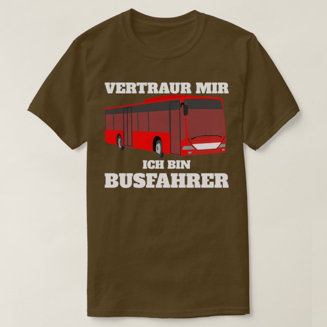 Camiseta Un regalo divertido para el conductor del autobús (Diseño del anverso)