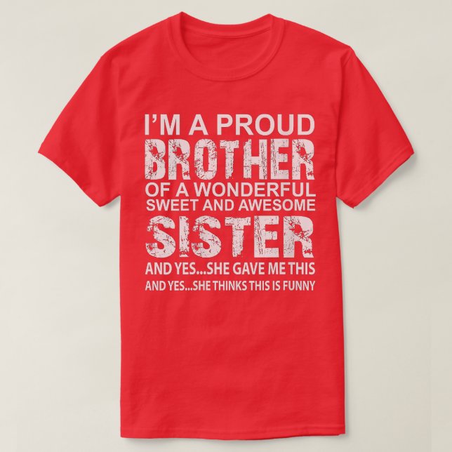 Camiseta Un regalo divertido para el hermano de una hermana (Diseño del anverso)