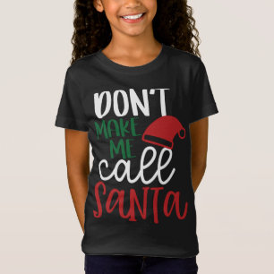 Camiseta Un regalo gracioso de Navidades no me hace llamar