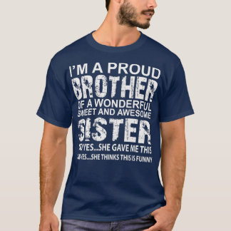 Camiseta Un regalo gracioso para el hermano de la increíble