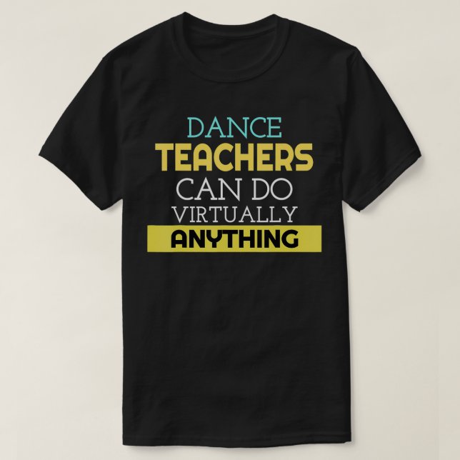 Camiseta Un regalo gracioso para los profesores de danza pu (Diseño del anverso)
