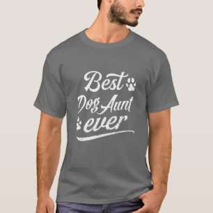 Camiseta Un regalo lindo, mejor tía de perro de la historia