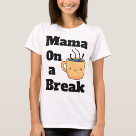 Camiseta Un regalo lindo para mamá que ama tomarse un desca