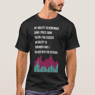 Camiseta Un regalo mordaz para alguien que ama los 80