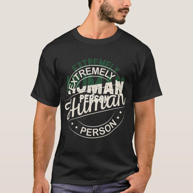 Camiseta Un Ser Humano Increíble (Anverso)