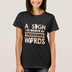 Camiseta Un signo vale mil palabras Lengua de señas america
