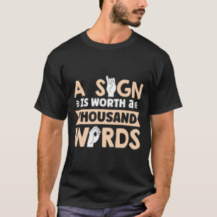 Camiseta Un signo vale mil palabras Lengua de señas america