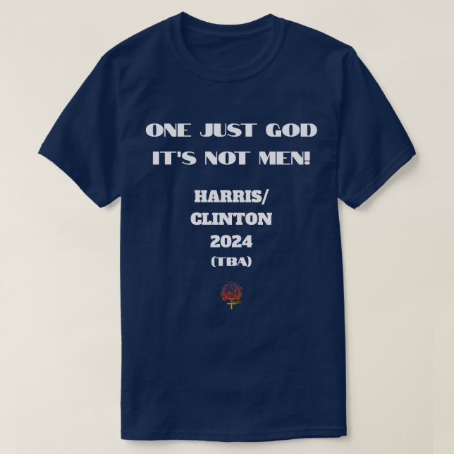 Camiseta UN SOLO DIOS NO SON LOS HOMBRES Kamala Harris 2024 (Diseño del anverso)