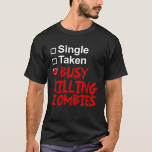 Camiseta Un solo lugar ocupado matando a zombies Halloween