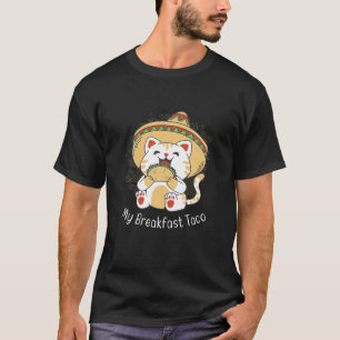 Camiseta Un Taco Para El Desayuno Ta