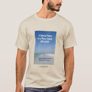 Camiseta "Un talento especial en un lugar llamado el cielo"