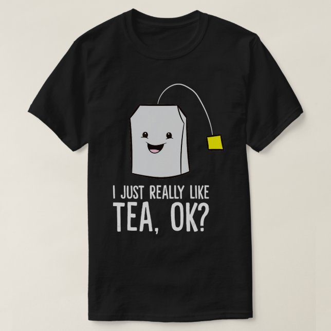 Camiseta Un Té Tan Gracioso Me Gusta Mucho El Té (Diseño del anverso)