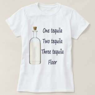 Camiseta Un tequila dos tequila tres tequila cuatro