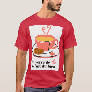 Camiseta Un Vaso De Té Se Siente Bueno