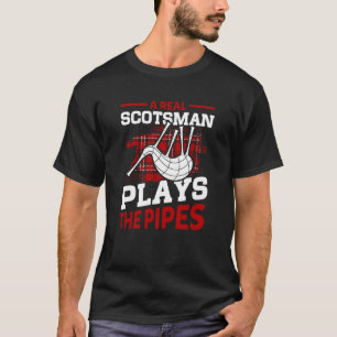 Camiseta Un Verdadero Escocés Juega A Las Pipas De Las Bagp
