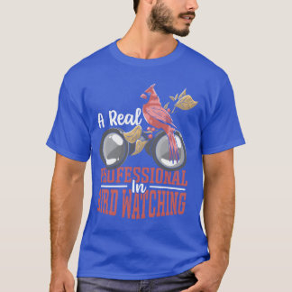 Camiseta Un Verdadero Profesional En El Observador De Aves