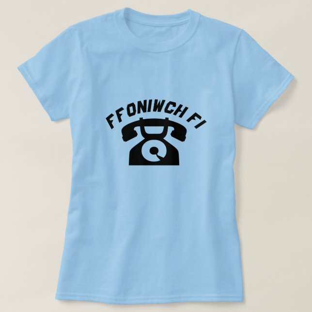 Camiseta Un viejo teléfono con texto Ffoniwch fi (Diseño del anverso)