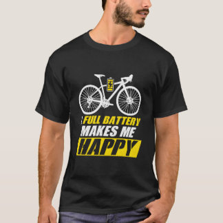 Camiseta Una batería llena me hace feliz Bicicleta eléctric