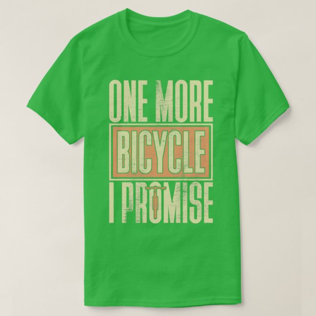 Camiseta Una bicicleta más prometo regalo diciendo (Diseño del anverso)