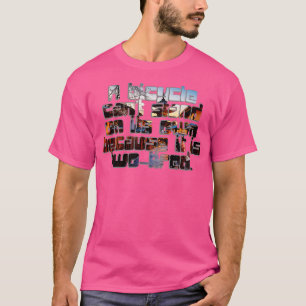 Camiseta Una bicicleta no puede pararse sola porque es dos