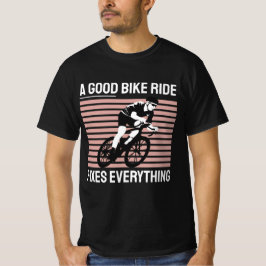 Camiseta Una Buena Bicicleta Arregla Todo, El Ciclismo