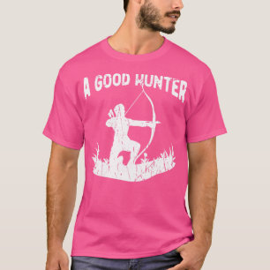Camiseta Una buena cacería de cazadores