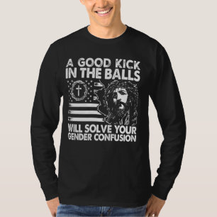 Camiseta Una Buena Patada En Las Bolas Resolvirá Tu Compañí