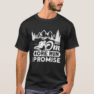 Camiseta Una carrera más Prometo Esquiar