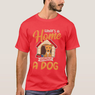 Camiseta Una Casa No Es Una Casa Sin Un Perro Perro Papá Pe