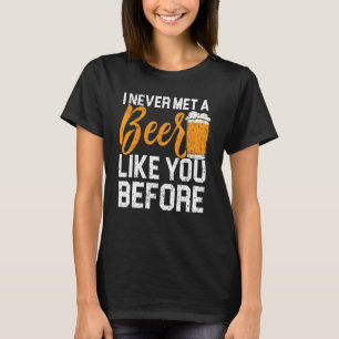 Camiseta Una cerveza como tú que bebe alcohol bebe alcohol