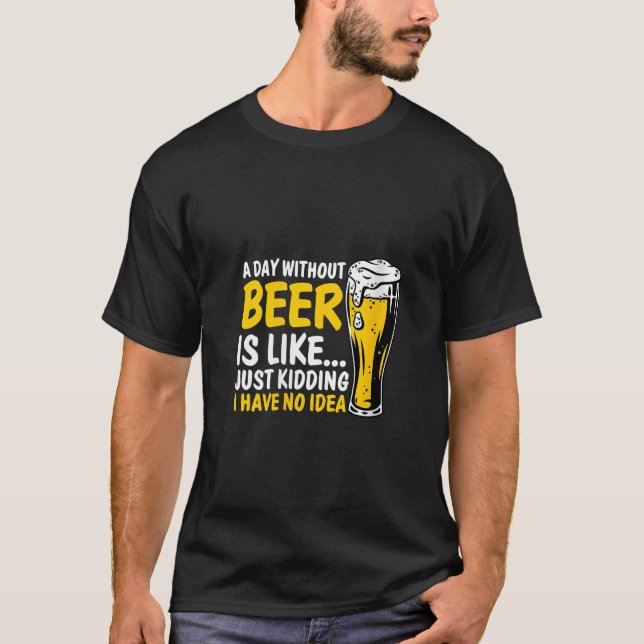Camiseta Una cerveza divertida en un día sin bebedores de c (Anverso)