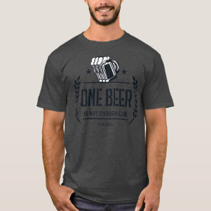Camiseta Una cerveza no es suficiente club