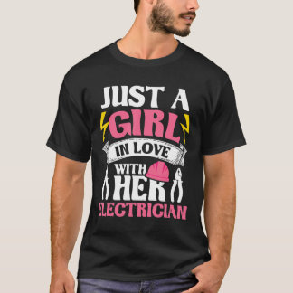 Camiseta Una Chica Enamorada De Su Electricista Usando Elec