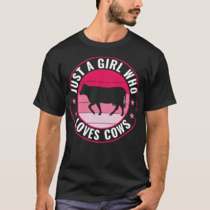 Camiseta Una Chica que ama a las criadoras de vacas
