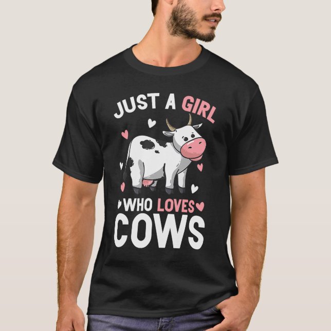 Camiseta Una Chica que ama a las criadoras de vacas agricul (Anverso)