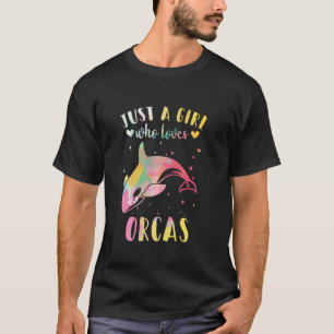 Camiseta Una Chica que ama a las orcas