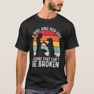Camiseta Una Chica y su perro un bono que no puede romperse