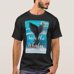 Camiseta Una cola de ballena - Salven a las ballenas