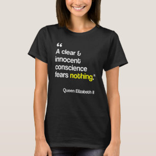 Camiseta Una Conciencia Clara E Inocente No Tiene Miedo De
