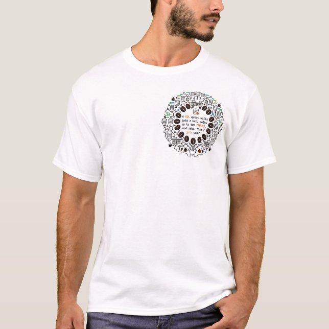 Camiseta Una consulta SQL entra en un bar... (Anverso)