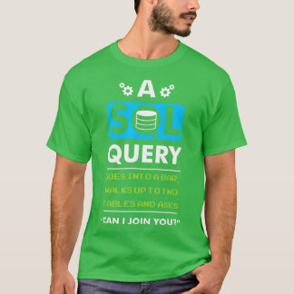 Camiseta Una Consulta SQL Pasa A Una Barra Para El Programa